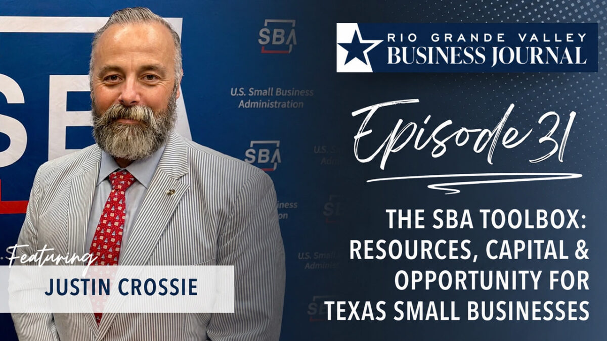 El responsable regional de la SBA afirma que las pequeñas empresas siguen buscando crecer en el sur de Texas